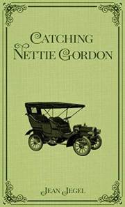 Catching Nettie Gordon: A 1900s Romance Novel of Implausible Love