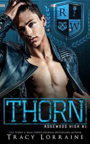 THORN: An Angsty Enemies to Lovers Football Romance (Rosewood High Book 1)