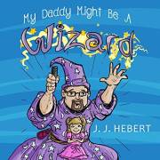 My Daddy Might Be A Wizard