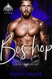 Bishop (Dead Legion MC Book 1)