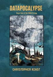 Datapocalypse: Book One of the IREM Trilogy