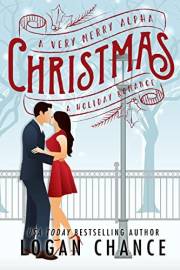 A Very Merry Alpha Christmas: A Holiday Romance Box Set (Sleigh All Day Holiday Romances)