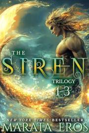 The Siren Trilogy Books 1-3 : ????Collector’s Edition — ???? #1 Vampire Thriller Bestseller • The Complete Dark Siren Saga • Ultr