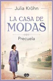 La casa de modas - PRECUELA (Spanish Edition)