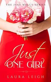 Just One Girl (The Just Molly Series Book 2)