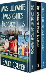 Mrs. Lillywhite Investigates Books 1-3: A 1920's Murder Mystery Series (Mrs. Lillywhite Investigates Mysteries)
