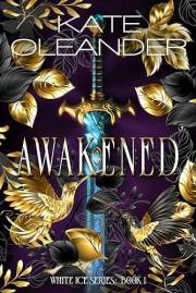 Awakened: A Fantasy Romance (White Ice Series Book 1)