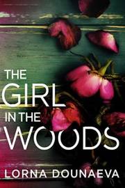 The Girl In the Woods (Secrets & Lies: Standalone Psychological Thrillers)
