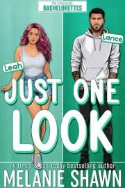 Just One Look: A sworn off relationships, road-trip, forced proximity, tattooed reformed bad-boy hero, small town romance (Cr