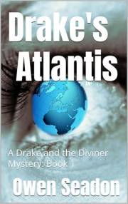 Drake's Atlantis: Book 1 (A Revised History of the New World)