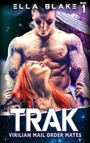 TRAK: Virilian Mail Order Mates: A Sci-Fi Alien Romance