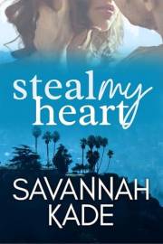 Steal My Heart: A Friends to Lovers, Steamy Contemporary Romance (Against All Odds Book 1)