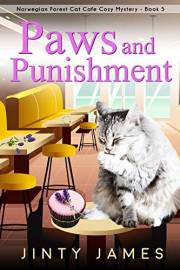 Paws and Punishment: A Norwegian Forest Cat Café Cozy Mystery - Book 5