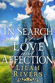 In Search of Love and Affection: An Inspirational Historical Western Romance Book (Faith and Love on the Frontier)
