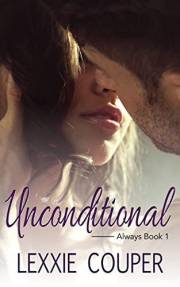Unconditional: An Angsty New Adult Romance (Always Book 1)