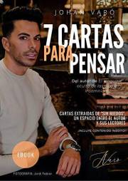 7 cartas para pensar: Desarrollo personal, relaciones, autoayuda y superación (Spanish Edition)