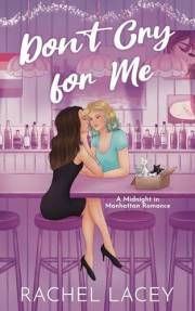 Don't Cry for Me: A Lesbian Romance (Midnight in Manhattan Book 1)