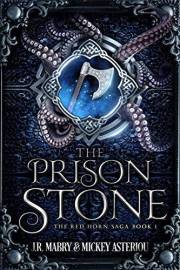 The Prison Stone: An Epic Fantasy Steampunk Cthulu Space Opera (The Red Horn Saga Book 1)