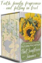 That Sunflower Summer: Faith, family, forgiveness, and falling in love in Tuscany - three Christian romances & a bonus short