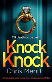Knock Knock: An absolutely pulse-racing, heart-stopping crime thriller (Detectives Lockhart and Green Book 1)