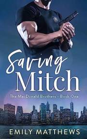 Saving Mitch: Book 1 of 5: The MacDonald Brothers