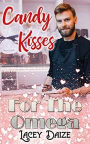 Candy Kisses for the Omega: Mountain Springs Omegas Book 3
