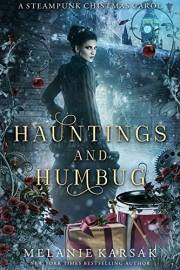 Hauntings and Humbug: A Christmas Carol Retelling (Christmas Fairy Tales)