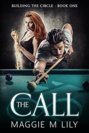 The Call: A Romantic Comedy with a Paranormal Twist (Building the Circle Book 1)