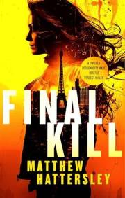 Final Kill: An assassination thriller with an unexpected twist (Acid Vanilla Series Book 1)