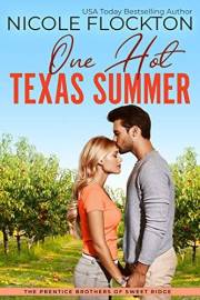 One Hot Texas Summer (Prentice Brothers of Sweet Ridge Book 1)