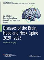 Diseases of the Brain, Head and Neck, Spine 2020–2023: Diagnostic Imaging (IDKD Springer Series)