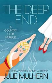 The Deep End (The Country Club Murders Book 1)