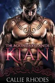 Kian: The Boundarylands Omegaverse: A Dark and Spicy Fated Mate Alpha Fantasy Romance