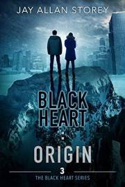 Black Heart : Origin: A YA/SciFi Series (Black Heart Series, Book 3)