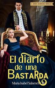 El diario de una bastarda (Diarios nobles nº 1) (Spanish Edition)