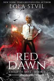 Child Of Mist: Red Dawn (Child Of Mist, Book 1)