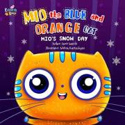 Mio's Snow Day (Mio the Blue and Orange Cat)