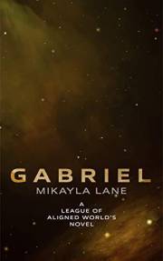 Gabriel (League of Aligned Worlds Book 2)