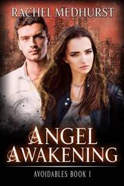 Angel Awakening (Avoidables Book 1)