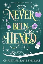 Never Been Hexed: A Paranormal Women's Fiction Mystery (Witching Hour Book 2)