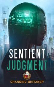 Sentient Judgment: A Thought-Provoking Corporate Dystopia (Omens from the Aether)