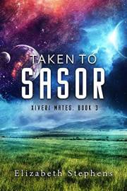 Taken to Sasor: An Alien Shifter Romance (Xiveri Mates Book 3)