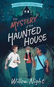 The Mystery of the Haunted House (Sycamore Street Mysteries Book 1)
