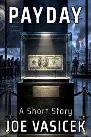Payday: A Short Story (Vasicek Free Library Book 6)