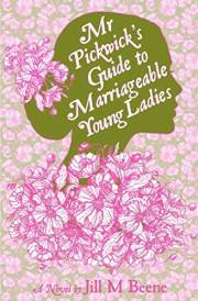 Mr. Pickwick's Guide to Marriageable Young Ladies (Love from London Book 1)