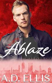 Hearts Ablaze (Forged in the City Book 1)