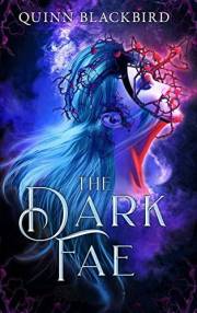 The Dark Fae: A Dark Paranormal Romance Enemies to Lovers (Dark Fae APOCALYPSE Book 1)