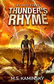 Thunder's Rhyme: A Gay Sci-Fi Adventure (The Last Planet)