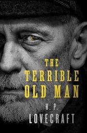The Terrible Old Man