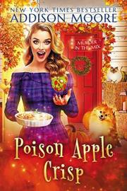 Poison Apple Crisp (MURDER IN THE MIX Book 25)